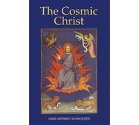 Hans-Werner Schroeder The Cosmic Christ (Tascabile)