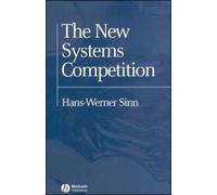 Hans-Werner Sinn The New Systems Competition (Copertina rigida)