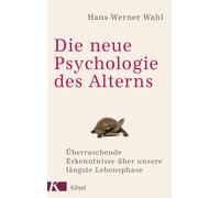 Hans-Werner Wah Die neue Psychologie des Alterns: Überraschende Erke (Tascabile)