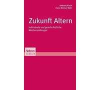 Hans-Werner Wahl Andreas Kruse Zukunft Altern (Copertina rigida)