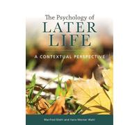 Hans-Werner Wahl Manfred Diehl The Psychology of Later Life (Tascabile)