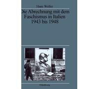 Hans Woller Die Abrechnung Mit Dem Faschismus in Italien 1943 (Copertina rigida)
