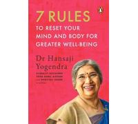 Hansaji Yogendr 7 Rules to Reset Your Mind and Body for Greater Well (Tascabile)