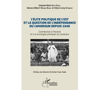 Hanse Gilbert Mbeng Dang L'élite politique de l'Est et la question (Tascabile)