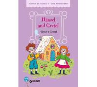 Hansel and Gretel-Hansel e Gretel. Ediz. a colori. Con audiolibro