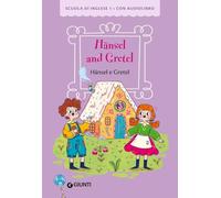 Hansel and Gretel-Hansel e Gretel. Ediz. a colori. Con audiolibro