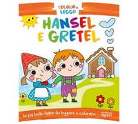 Hansel e Gretel. Coloro e leggo. Ediz. a colori