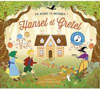 Hansel et Gretel: En avant la musique !