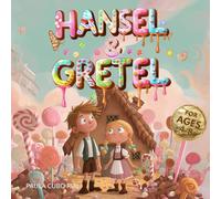 Hansel & Gretel: A Classic Fairy Tale Retold for Kids - Hansel and Gretel Storybook with Whimsical Illustrations, Magical Candy Adventures, and Gentle ... School Libraries and Bedtime Reading