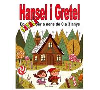 Hansel i Gretel: En català per a nens de 0 a 3 anys