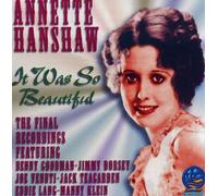 Hanshaw, Annette - It Was So Beautiful-Annette Hanshaw's Last Recordi