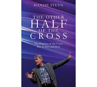 Hansie Steyn The Other Half of the Cross (Tascabile)