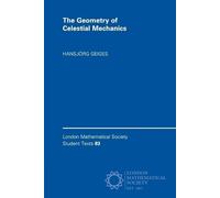 Hansjörg Geiges The Geometry of Celestial Mechanics (Tascabile)
