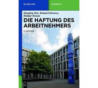 Hansjörg Otto Roland Schwarze Rüdiger Die Haftung des Arbeit (Copertina rigida)