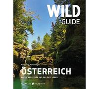 Hansjörg Ransma Wild Guide Österreich - Der außergewöhnliche Reisefü (Tascabile)