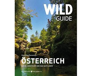 Hansjörg Ransma Wild Guide Österreich - Der außergewöhnliche Reisefü (Tascabile)