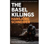 Hansjoerg Schneider The Basel Killings (Tascabile)