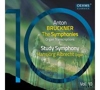 Hansjorg Albrecht - Anton Bruckner Project: The Symphonies, Vol. 10 (Organ Transcriptions)