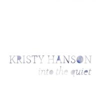 Hanson, Kristy - Into The Quiet