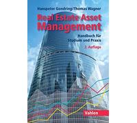Hanspeter Gondr Real Estate Asset Management: Handbuch für S (Copertina rigida)