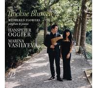 Hanspeter Oggier Trockne Blumen: Withered Flowers: Panflute & Piano (CD) Album