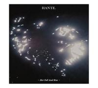 Hante. - Her Fall And Rise