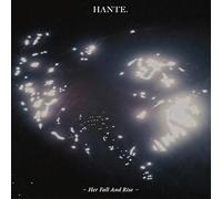 Hante. - Her Fall And Rise