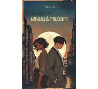 Hanuel & Malcolm: Between Us, Always