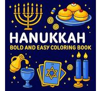 Hanukkah Bold & Easy Coloring Book: Simple, Stress relief Big Picture Pages with Thick Outlines Menorahs, Dreidels, Latkes, and More for All Ages