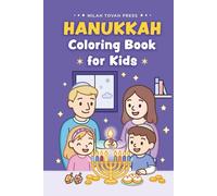 Hanukkah Coloring Book for Kids: A Festive Companion to the Festival of Lights, the Perfect Hanukkah Gift for Children