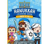 Hanukkah Coloring Book: For Kids Aged 5 - 12 | Learn the Story of Hanukkah Through Creative Coloring of Religious Scenes and Traditions