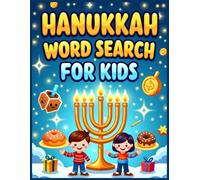 Hanukkah Word Search for Kids: 100 Fun & Educational Puzzles with Solutions to Celebrate the Festival of Lights