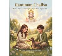 Hanuman Chalisa: A Value-Based Coloring Journey for Kids Ages 8-12