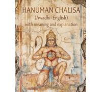 Hanuman Chalisa (English): The Praise of Infinite Power and Infinite Knowledge