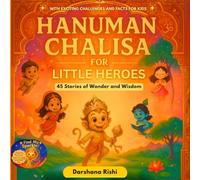 Hanuman Chalisa for Little Heroes: 45 Stories of Wonder and Wisdom