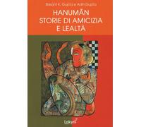 Hanuman. Storie di amicizia e lealtà - 2021 - Laksmi