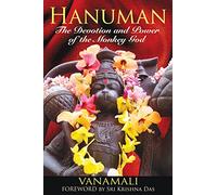 Hanuman: The Devotion and Power of the Monkey God