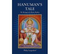 Hanuman's Tale: The Messages of a Divine Monkey [Lingua inglese]