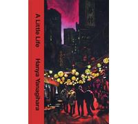 Hanya Yanagihara A Little Life (Copertina rigida)