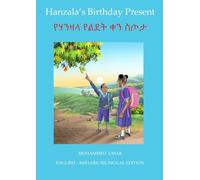 Hanzala's Birthday Present: English - Amharic Bilingual Edition