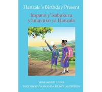 Hanzala's Birthday Present: English - Kinyarwanda Bilingual Edition