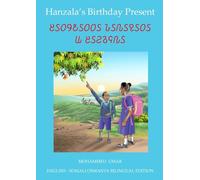 Hanzala's Birthday Present: English - Somali Osmanya Bilingual Edition