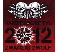 2012: Zwanzig Zwolf - Hanzel Und Gretyl (Audio cd)