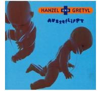 Hanzel Und Gretyl - Ausgeflippt
