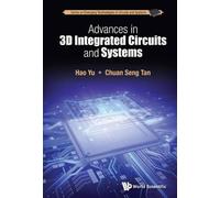 Hao Yu Chuan Seng Tan Advances In 3d Integrated Circuits And Systems (Tascabile)