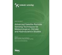 Haobo Li Suelyn Advanced Satellite Remote Sensing Techniques (Copertina rigida)