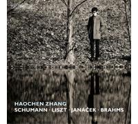 Haochen Zhang Haochen Zhang: Schumann/Liszt/Janácek/Brahms (CD) Hybrid