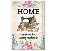 Haosensix Targa in metallo con macchina da cucire con fiori e scritta in lingua inglese "Home is where the Sewing Machine is", decorazione da parete, poster per fattoria, salotto, ristorante, 30,5 x