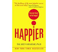 Tal Ben-Shahar Happier: Can you learn to be Happy? (UK Paperback) (Tascabile)