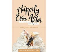 Happily Ever After: Finding Grace in the Messes of Marriage
